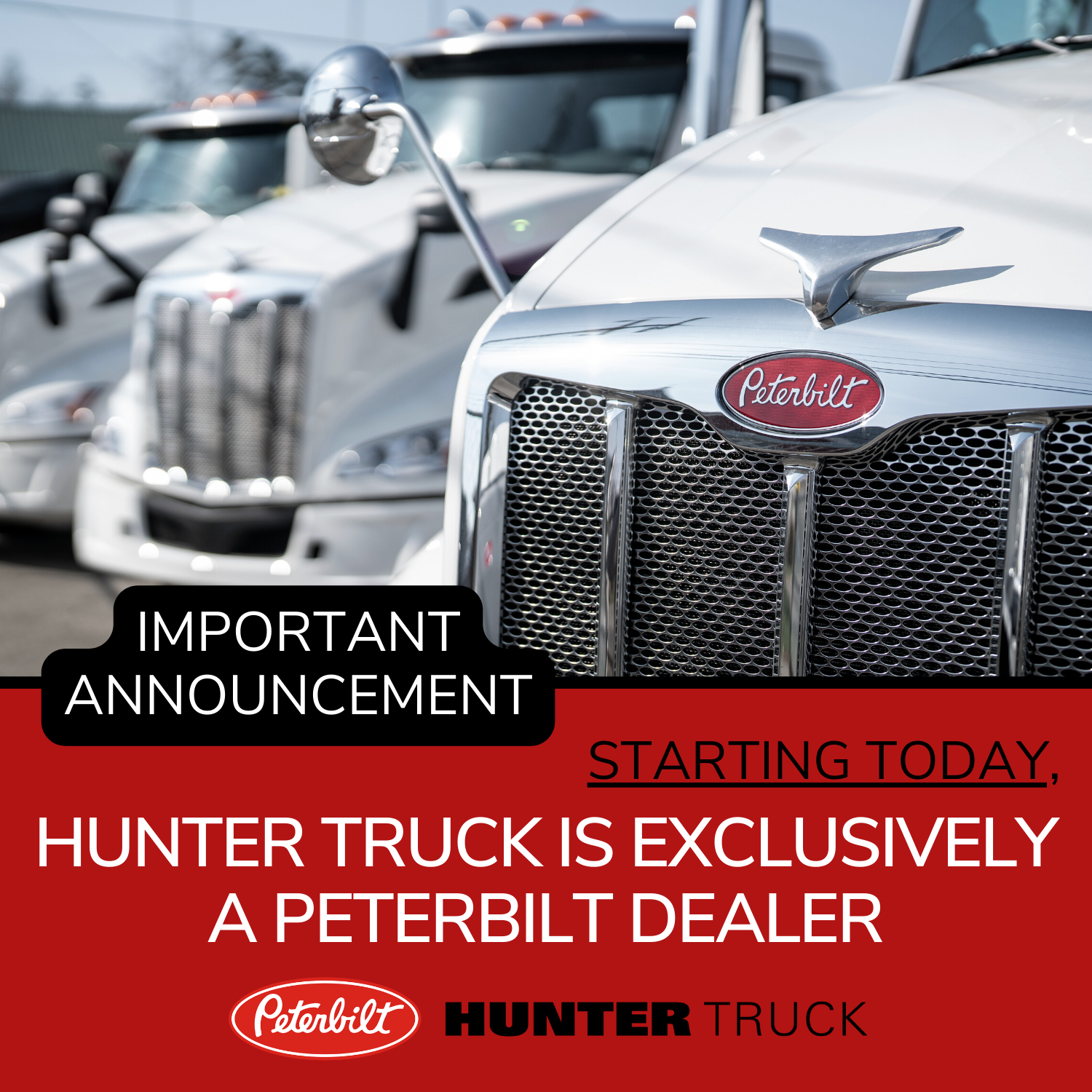 Starting Today, Hunter Truck is Exclusively a Peterbilt Dealer - Hunter ...