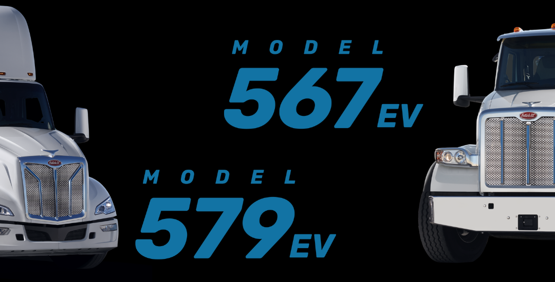 The Next Evolution of Zero-Emission Vehicles is here: Take a Look at the All New Peterbilt 567EV And the Next-Gen 579EV
